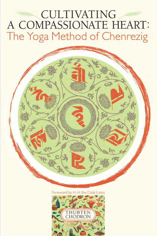 Cultivating a Compassionate Heart: The Yoga Method of Chenrezig